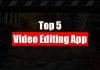 5 Best Video Editing Apps – 2019 5 Best Video Editing Apps